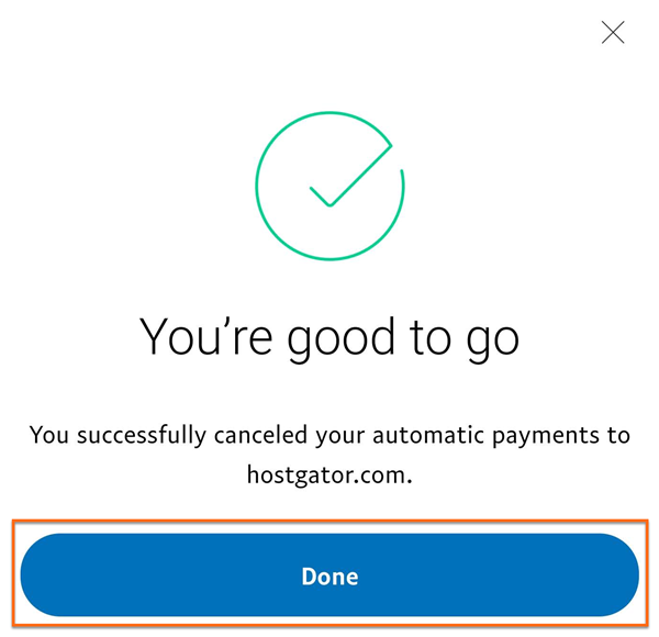 HostGator Unsubscribe from PayPal - You're Good to Go